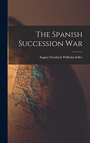 Stock image for The Spanish Succession War for sale by PBShop.store US
