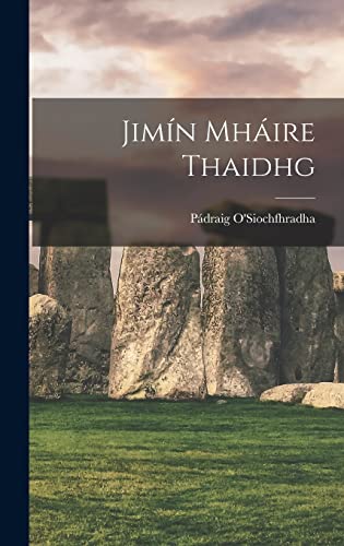 Stock image for Jimn Mhire Thaidhg for sale by GreatBookPrices