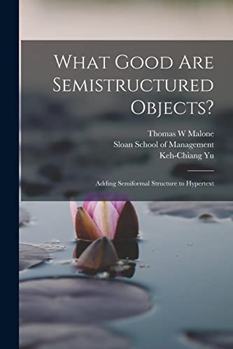 Stock image for What Good are Semistructured Objects? for sale by PBShop.store US