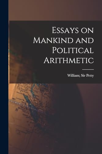 Imagen de archivo de Essays on Mankind and Political Arithmetic a la venta por PBShop.store US