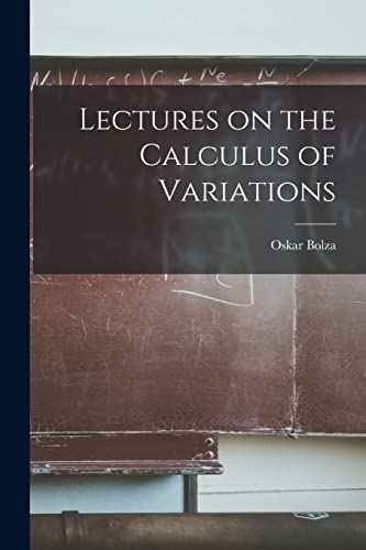 9781015761018: Lectures on the Calculus of Variations
