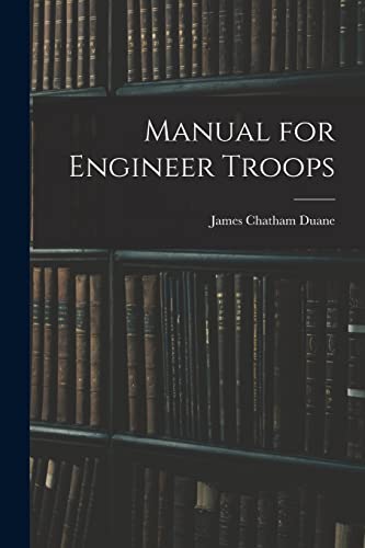 Stock image for Manual for Engineer Troops for sale by GreatBookPrices