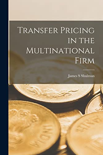Beispielbild fr Transfer Pricing in the Multinational Firm zum Verkauf von GreatBookPrices