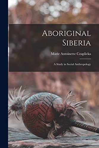 Imagen de archivo de Aboriginal Siberia a la venta por PBShop.store US