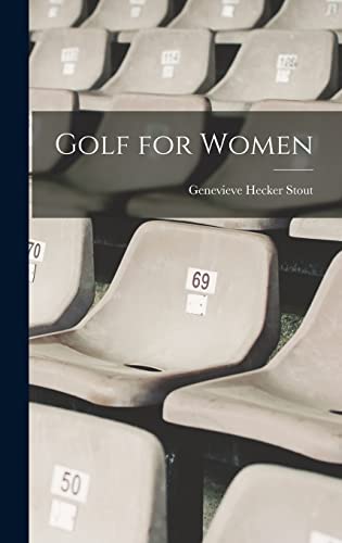 Stock image for Golf for Women for sale by THE SAINT BOOKSTORE