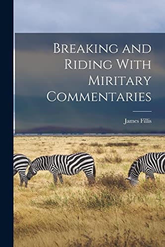 Imagen de archivo de Breaking and Riding With Miritary Commentaries a la venta por PBShop.store US