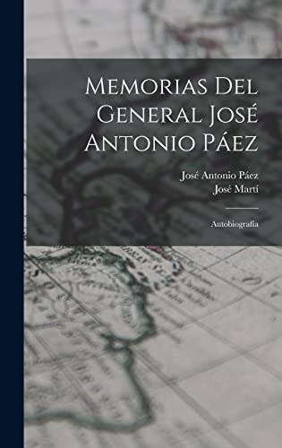 Stock image for Memorias del general Jos Antonio Pez: Autobiografa -Language: spanish for sale by GreatBookPrices