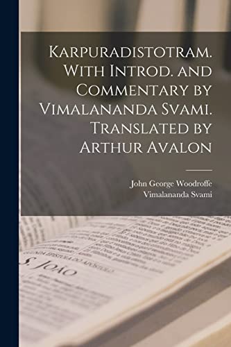 Stock image for Karpuradistotram. With introd. and commentary by Vimalananda Svami. Translated by Arthur Avalon -Language: sanskrit for sale by GreatBookPrices