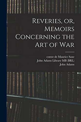 Imagen de archivo de Reveries, or, Memoirs Concerning the art of War a la venta por PBShop.store US