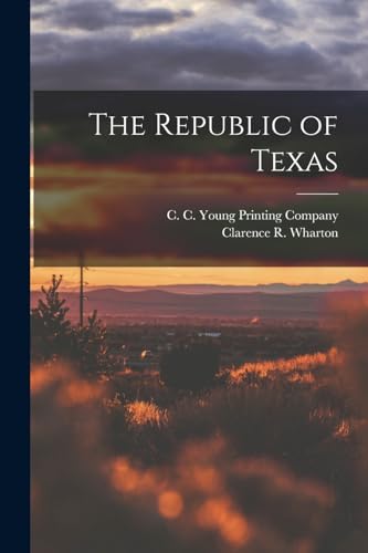 Beispielbild fr The Republic of Texas zum Verkauf von PBShop.store US