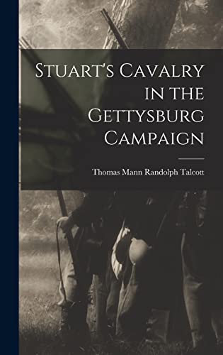 Stock image for Stuart's Cavalry in the Gettysburg Campaign for sale by THE SAINT BOOKSTORE