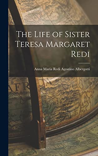 Imagen de archivo de The Life of Sister Teresa Margaret Redi a la venta por THE SAINT BOOKSTORE