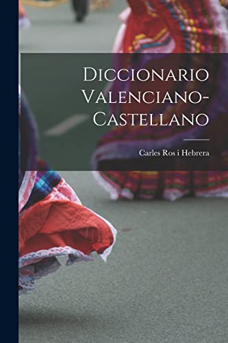 Stock image for DICCIONARIO VALENCIANO-CASTELLANO. for sale by KALAMO LIBROS, S.L.