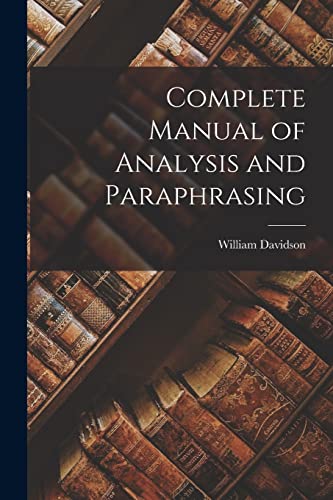 Imagen de archivo de Complete Manual of Analysis and Paraphrasing a la venta por THE SAINT BOOKSTORE