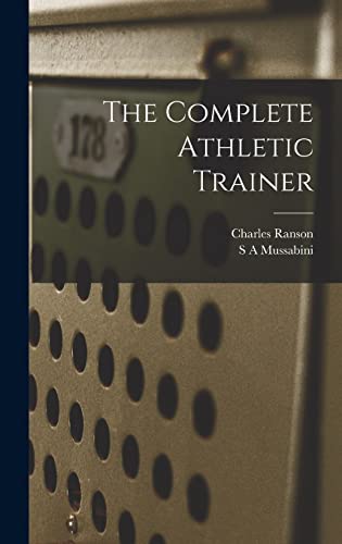 Imagen de archivo de The Complete Athletic Trainer a la venta por THE SAINT BOOKSTORE