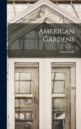 Stock image for American Gardens for sale by THE SAINT BOOKSTORE