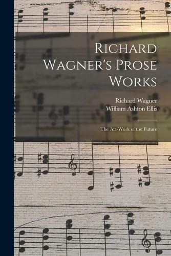 Stock image for Richard Wagner's Prose Works for sale by PBShop.store US
