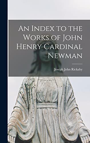 9781015801332: An Index to the Works of John Henry Cardinal Newman
