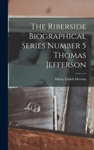 Beispielbild fr The Riberside Biographical Series Number 5 Thomas Jefferson zum Verkauf von THE SAINT BOOKSTORE