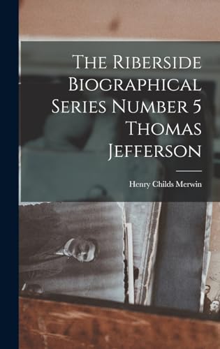 Stock image for The Riberside Biographical Series Number 5 Thomas Jefferson for sale by THE SAINT BOOKSTORE