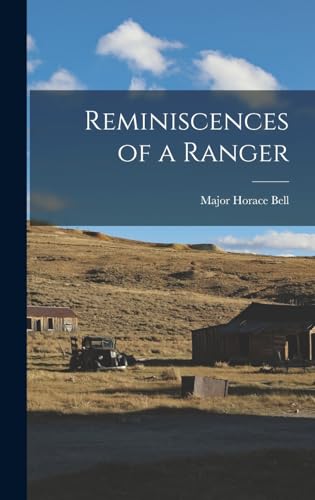 Stock image for Reminiscences of a Ranger for sale by THE SAINT BOOKSTORE
