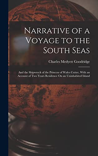 9781015806733: Narrative of a Voyage to the South Seas: And the Shipwreck of the Princess of Wales Cutter, With an Account of Two Years Residence On an Uninhabited Island
