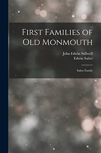 Stock image for First Families of Old Monmouth: Salter Family for sale by GreatBookPrices