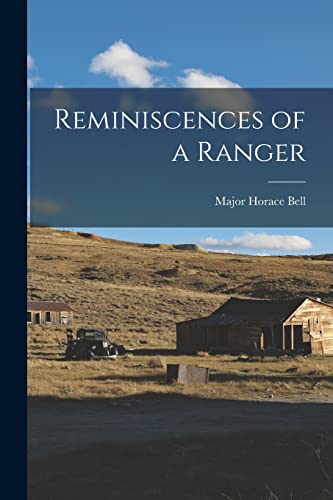 Stock image for Reminiscences of a Ranger for sale by Chiron Media