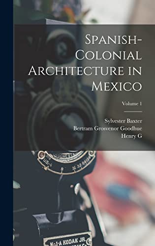 Stock image for Spanish-colonial Architecture in Mexico; Volume 1 for sale by California Books