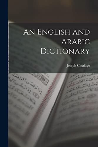 Imagen de archivo de An English and Arabic Dictionary a la venta por GreatBookPrices