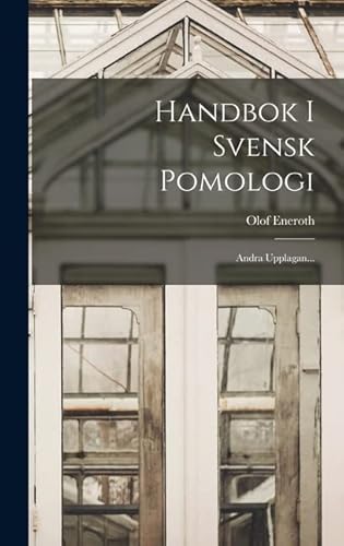 Stock image for Handbok I Svensk Pomologi: Andra Upplagan. for sale by THE SAINT BOOKSTORE