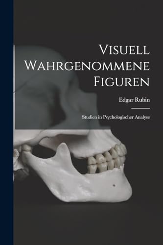 Imagen de archivo de Visuell wahrgenommene Figuren: Studien in psychologischer Analyse a la venta por THE SAINT BOOKSTORE