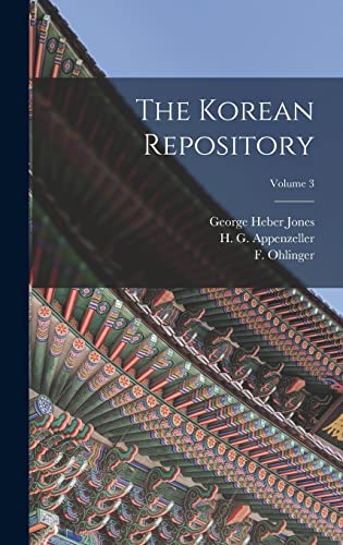 Stock image for The Korean Repository; Volume 3 for sale by THE SAINT BOOKSTORE