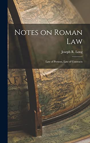 Imagen de archivo de Notes on Roman Law: Law of Persons, Law of Contracts a la venta por GreatBookPrices