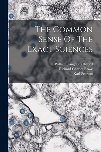 Beispielbild fr The Common Sense Of The Exact Sciences zum Verkauf von GreatBookPrices