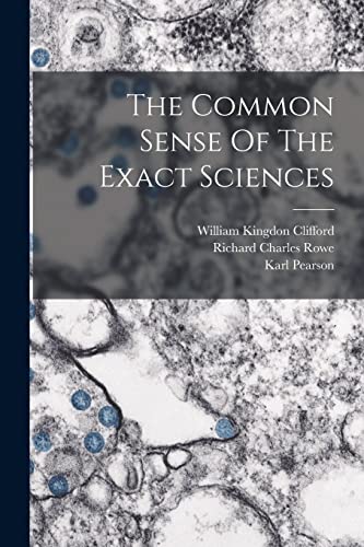 Stock image for The Common Sense Of The Exact Sciences for sale by GreatBookPrices