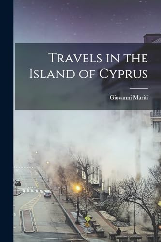 Beispielbild fr Travels in the Island of Cyprus zum Verkauf von PBShop.store US