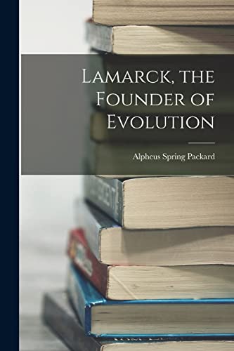 Stock image for Lamarck, the Founder of Evolution for sale by THE SAINT BOOKSTORE