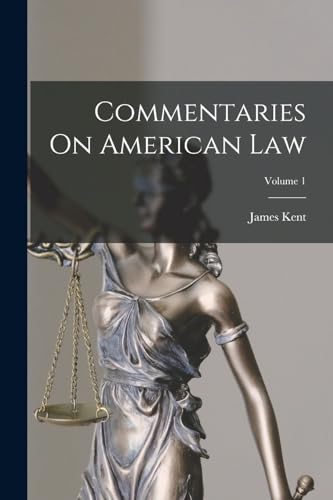 Stock image for Commentaries On American Law; Volume 1 for sale by PBShop.store US