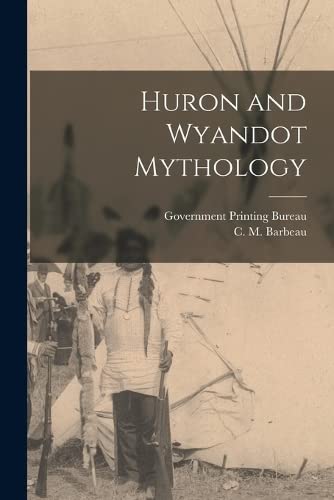 Imagen de archivo de Huron and Wyandot Mythology a la venta por PBShop.store US