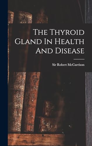 Beispielbild fr The Thyroid Gland In Health And Disease zum Verkauf von GreatBookPrices