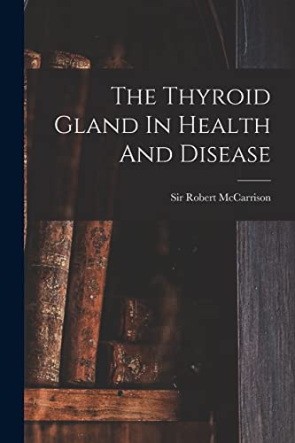 Beispielbild fr The Thyroid Gland In Health And Disease zum Verkauf von PBShop.store US