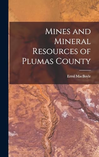 Beispielbild fr Mines and Mineral Resources of Plumas County zum Verkauf von THE SAINT BOOKSTORE