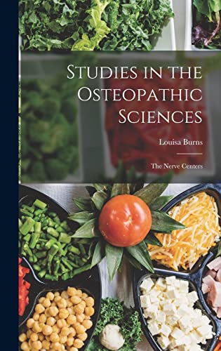 Stock image for Studies in the Osteopathic Sciences: The Nerve Centers for sale by GreatBookPrices