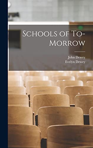Beispielbild fr Schools of To-Morrow zum Verkauf von ALLBOOKS1
