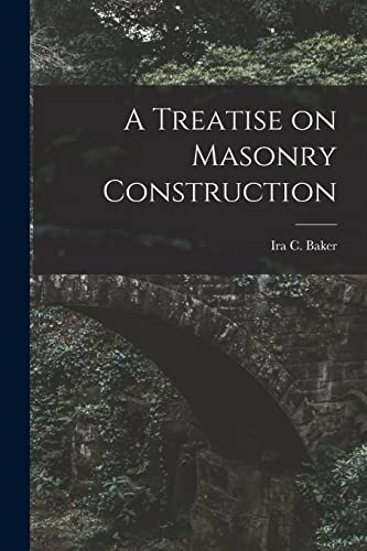 9781015845398: A Treatise on Masonry Construction