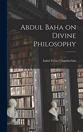 9781015845756: Abdul Baha on Divine Philosophy