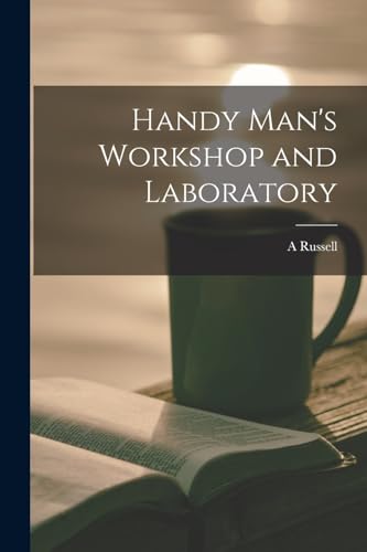 Imagen de archivo de Handy Man's Workshop and Laboratory a la venta por HPB-Emerald