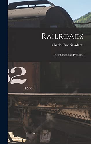 Beispielbild fr Railroads: Their Origin and Problems zum Verkauf von THE SAINT BOOKSTORE