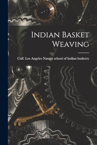 Stock image for Indian Basket Weaving for sale by THE SAINT BOOKSTORE